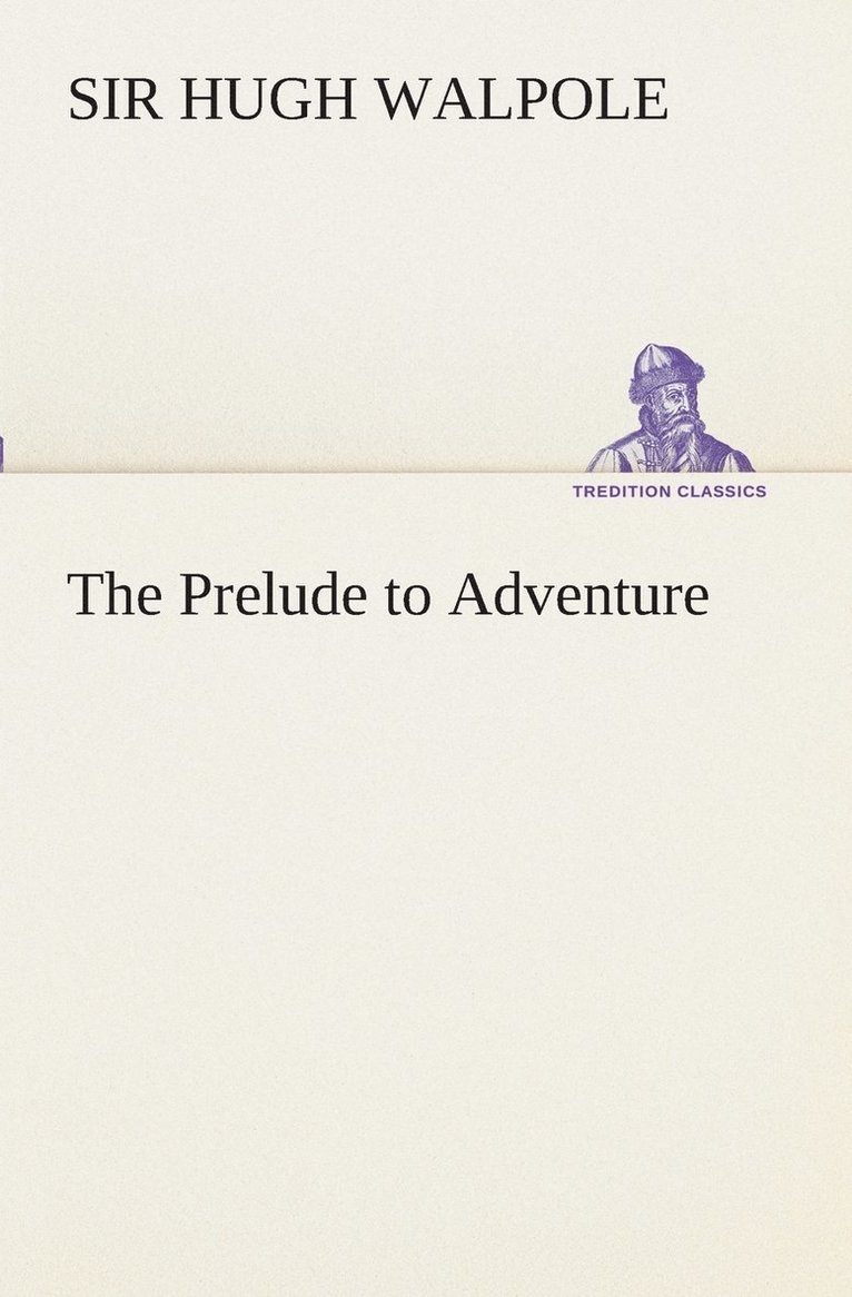 The Prelude to Adventure 1