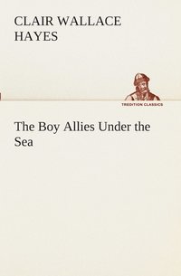 bokomslag The Boy Allies Under the Sea
