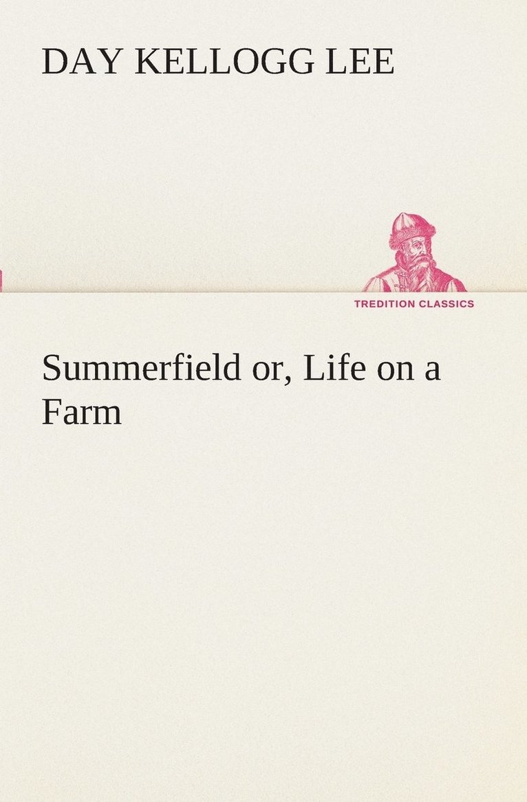 Summerfield or, Life on a Farm