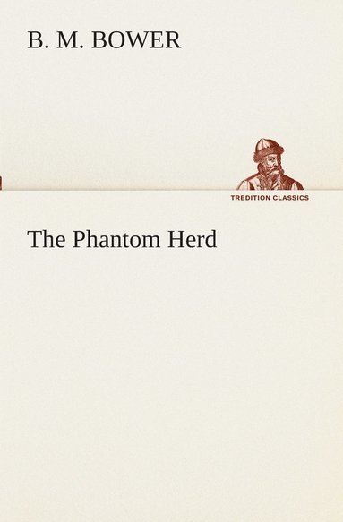 B M Bower - Phantom Herd, Häftad