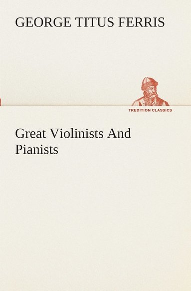 bokomslag Great Violinists And Pianists