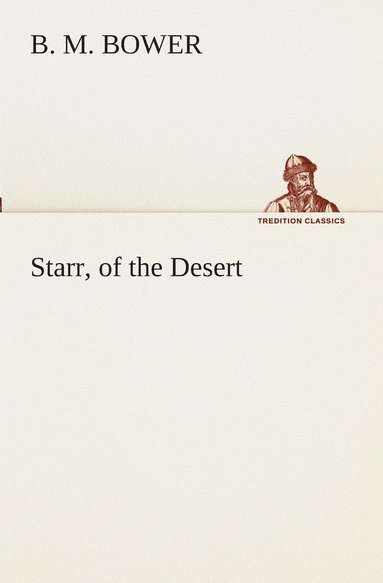 bokomslag Starr, of the Desert