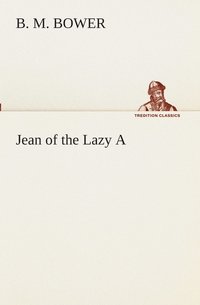 bokomslag Jean of the Lazy A
