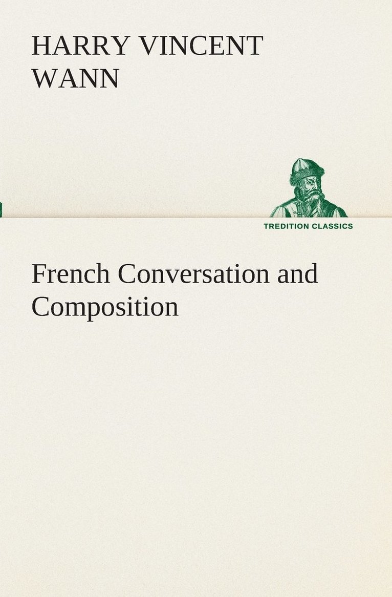 French Conversation and Composition 1