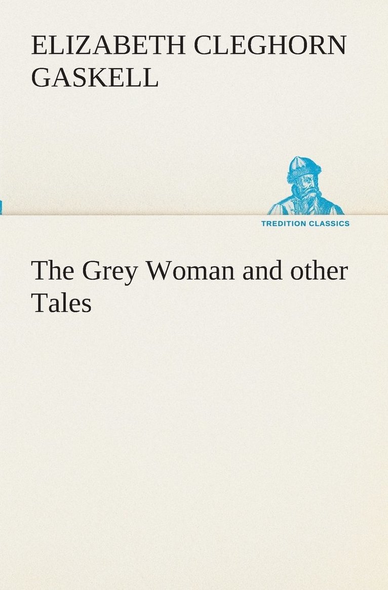 Grey Woman and other Tales 1