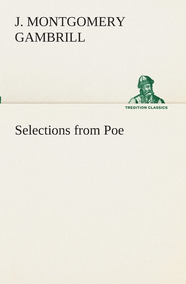 bokomslag Selections from Poe