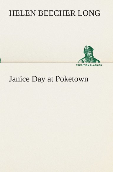 Helen Beecher Long - Janice Day at Poketown, Häftad