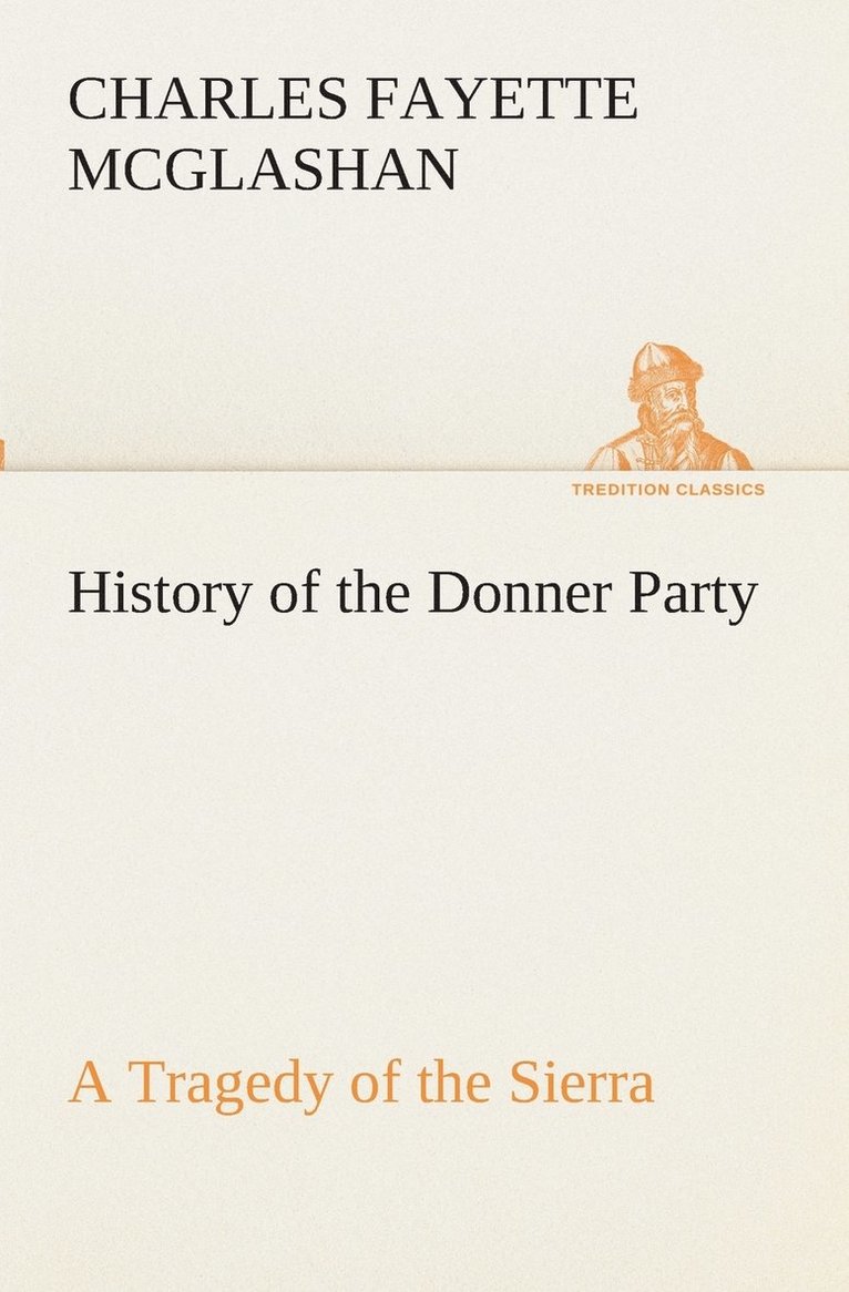 History of the Donner Party, a Tragedy of the Sierra 1
