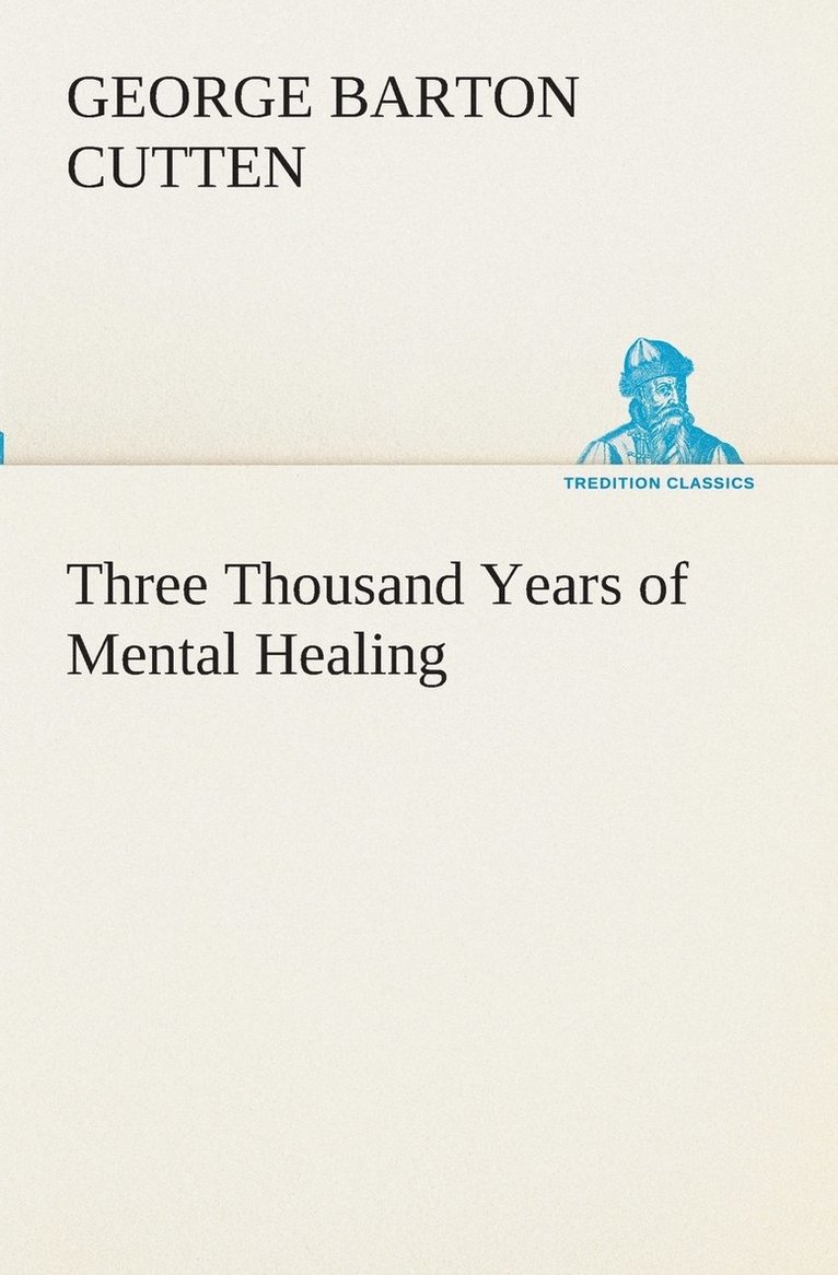 Three Thousand Years of Mental Healing 1