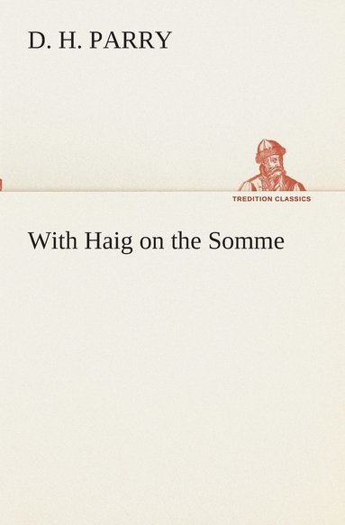 bokomslag With Haig on the Somme