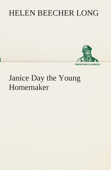 Helen Beecher Long - Janice Day the Young Homemaker, Häftad