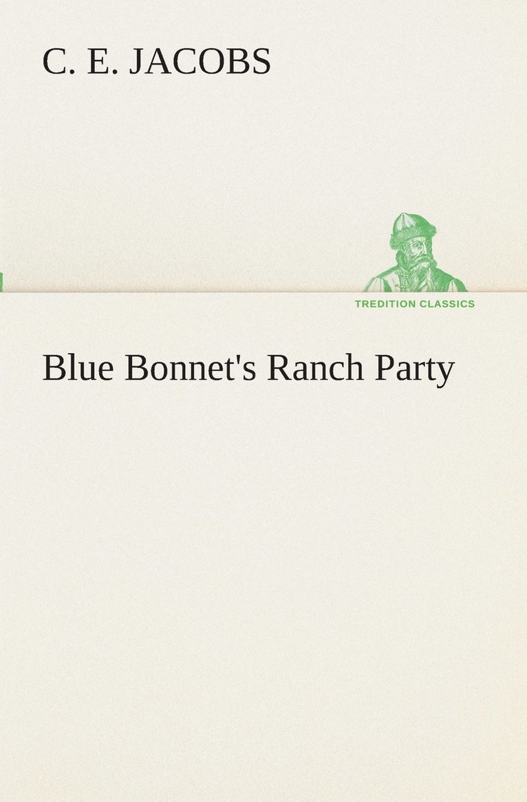 Blue Bonnet's Ranch Party 1