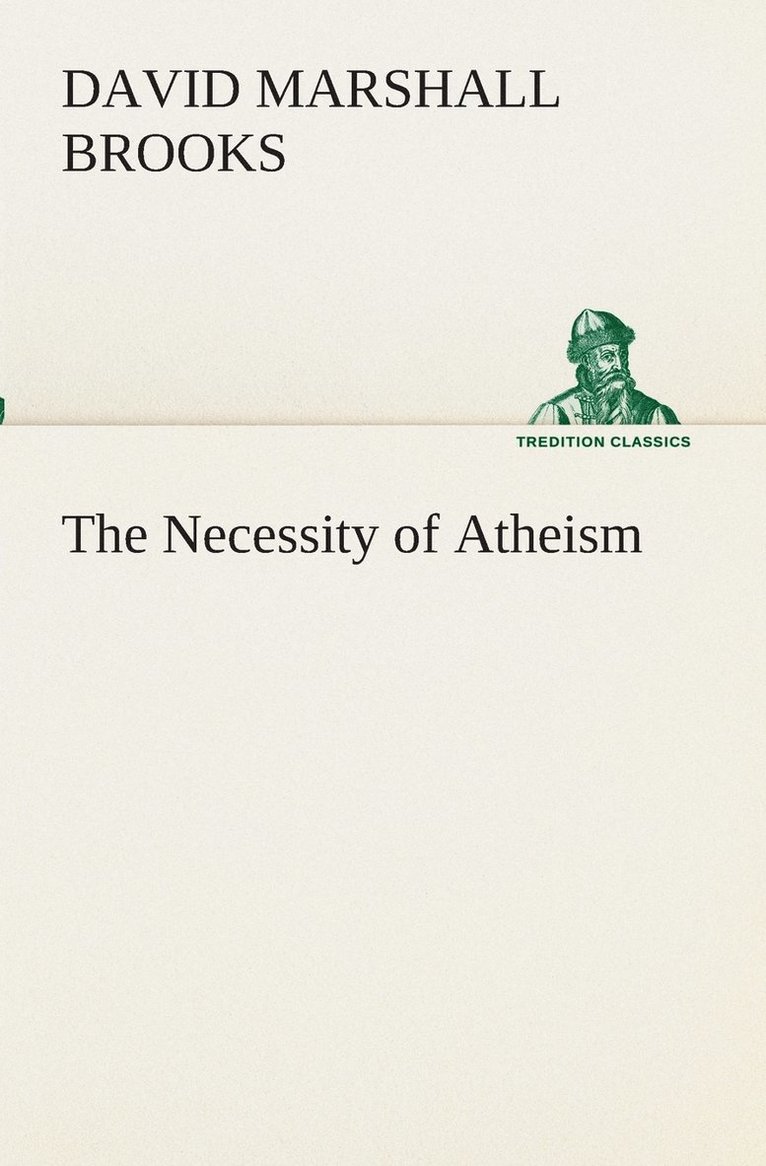 The Necessity of Atheism 1