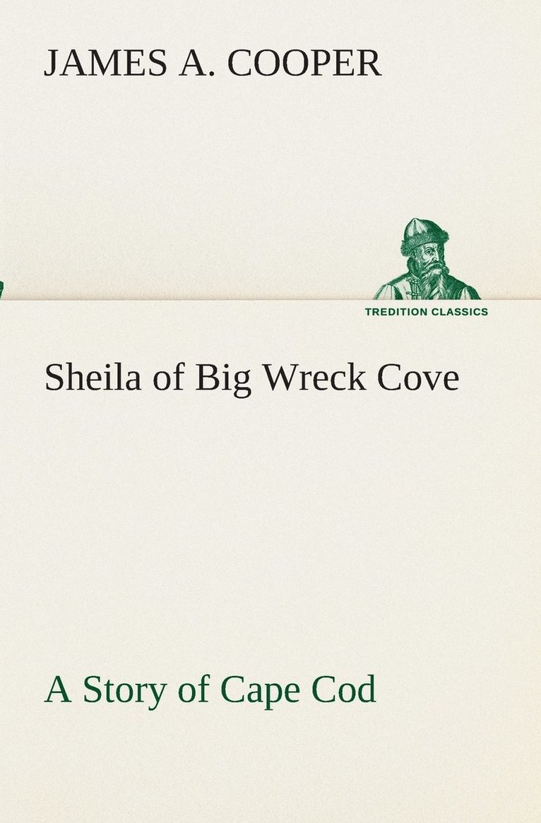 Sheila of Big Wreck Cove A Story of Cape Cod 1