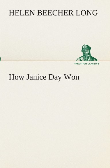Helen Beecher Long - How Janice Day Won, Häftad