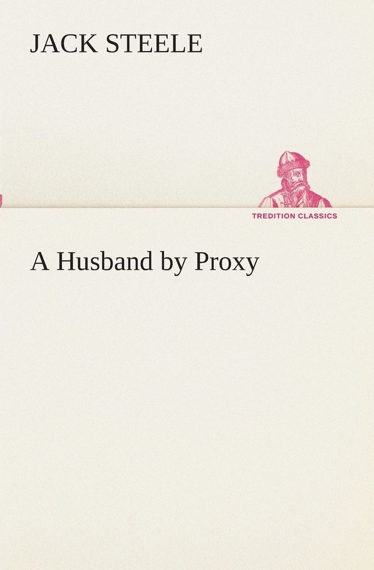 A Husband by Proxy 1