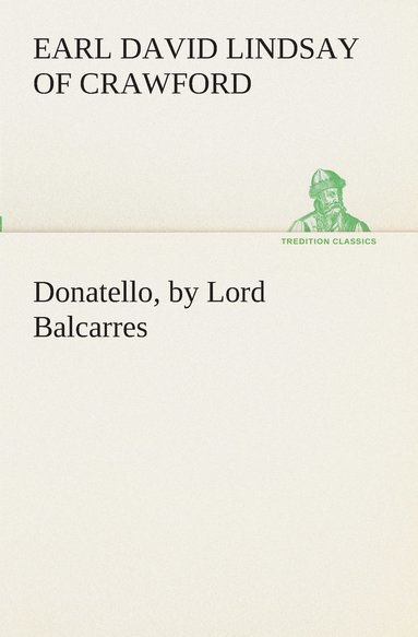 bokomslag Donatello, by Lord Balcarres