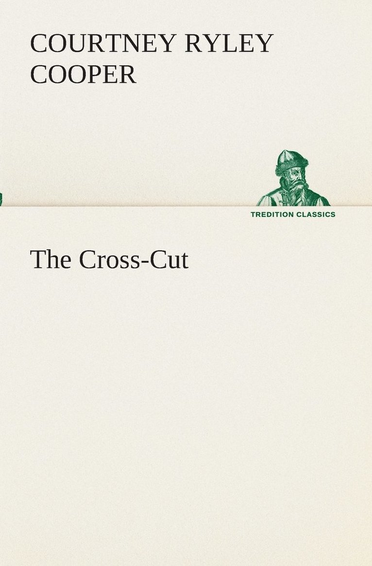 The Cross-Cut 1