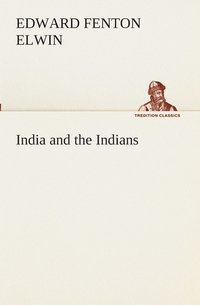 bokomslag India and the Indians