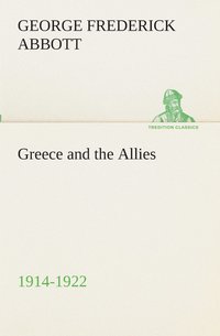 bokomslag Greece and the Allies 1914-1922