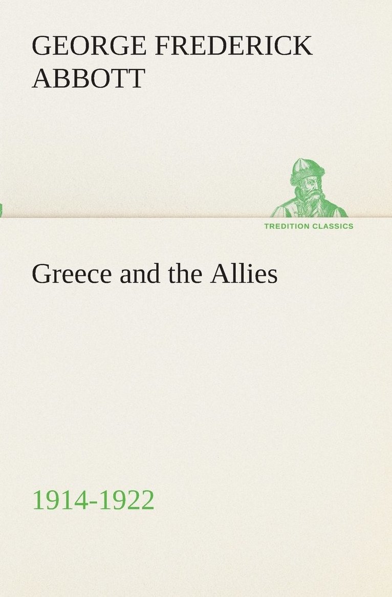 Greece and the Allies 1914-1922 1