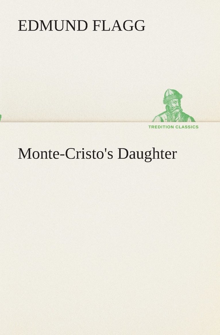 Monte-Cristo's Daughter 1