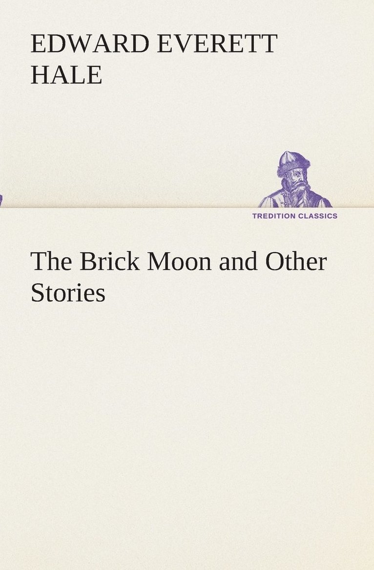 The Brick Moon and Other Stories 1