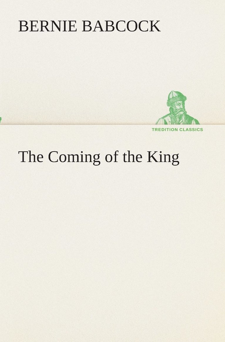 The Coming of the King 1