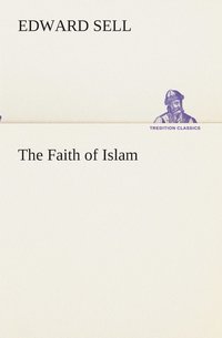 bokomslag The Faith of Islam