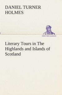 bokomslag Literary Tours in The Highlands and Islands of Scotland