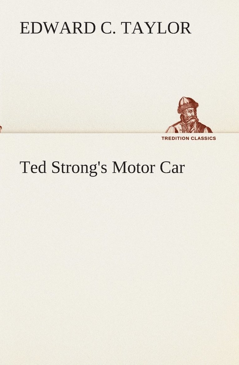 Ted Strong's Motor Car 1