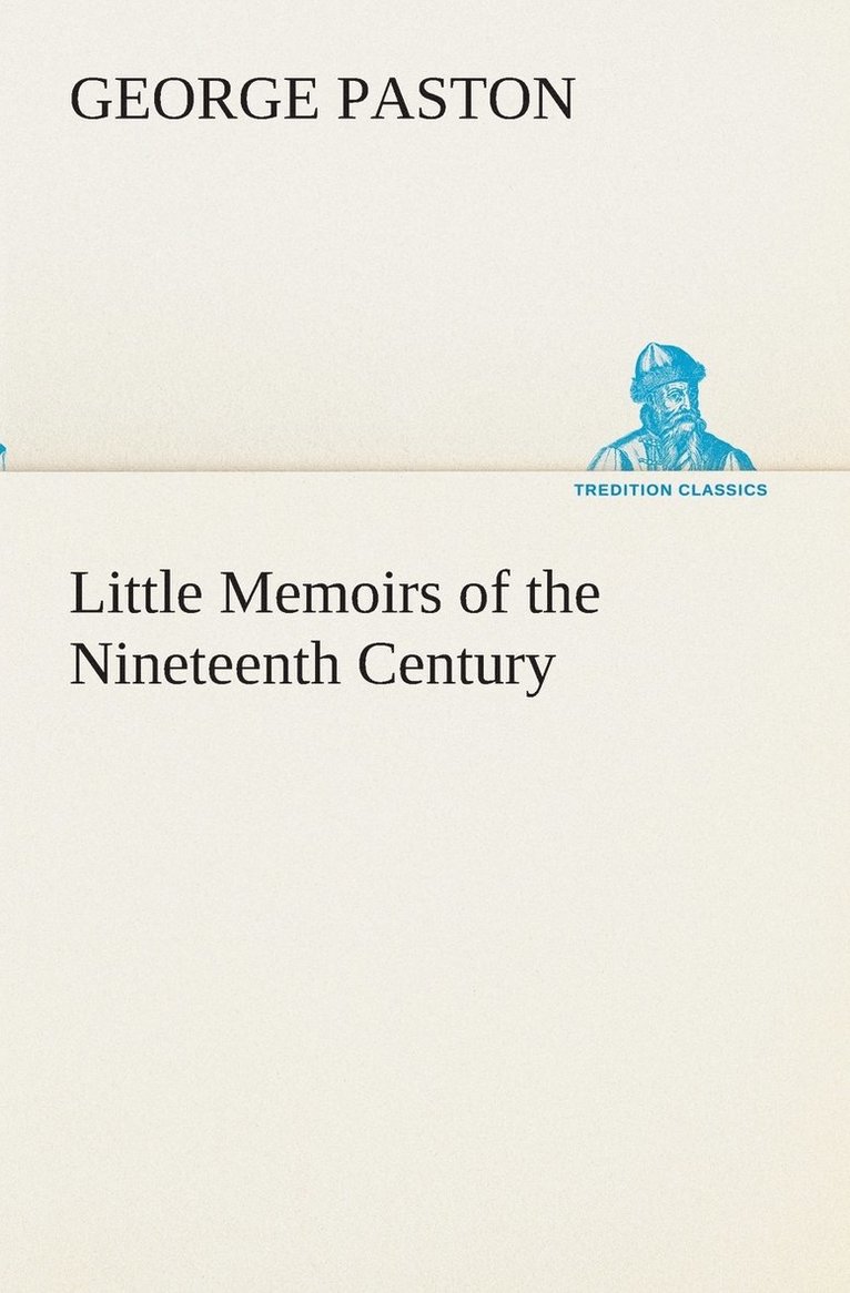 Little Memoirs of the Nineteenth Century 1