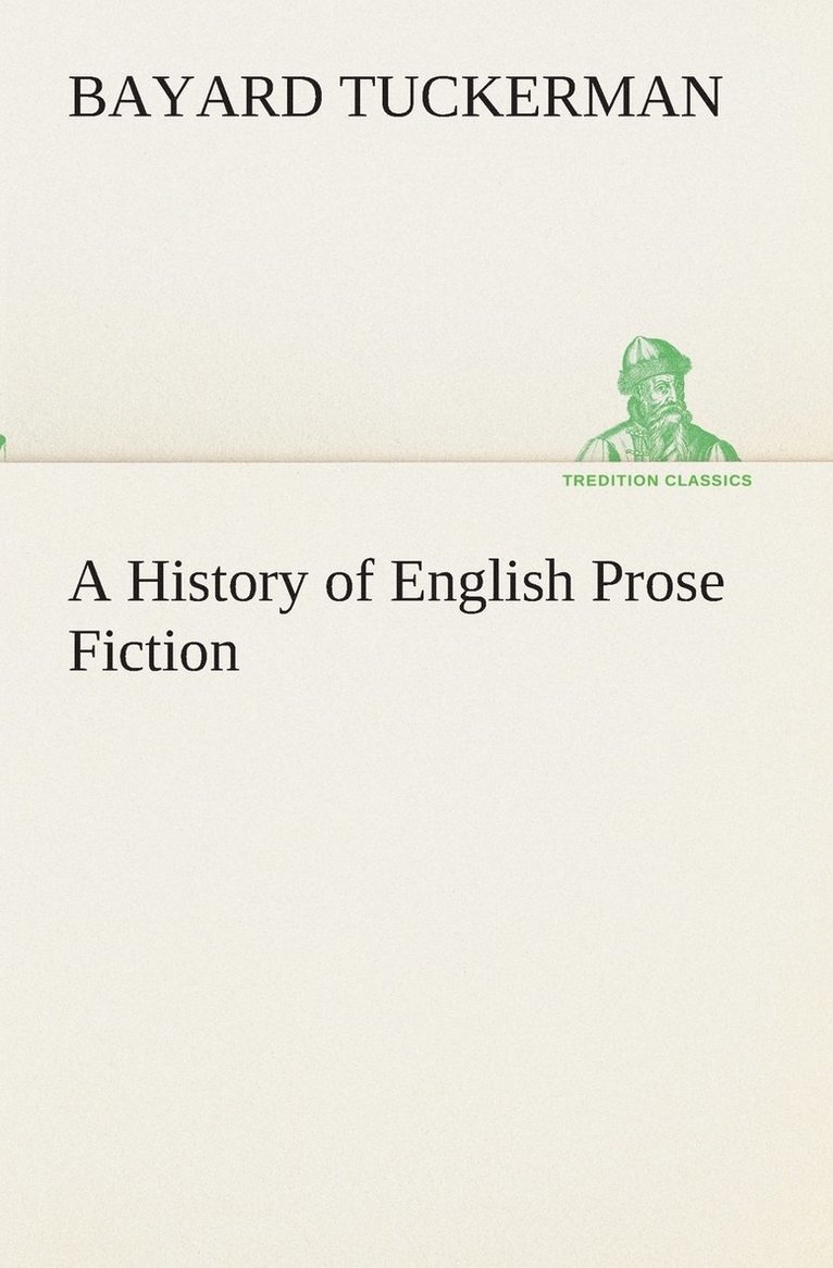 A History of English Prose Fiction 1