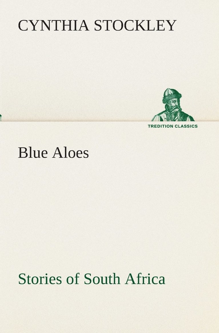 Blue Aloes Stories of South Africa 1