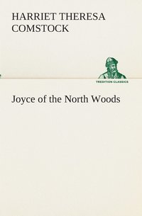 bokomslag Joyce of the North Woods