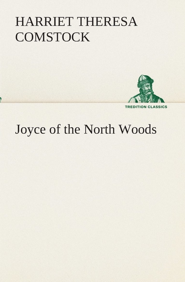 Joyce of the North Woods