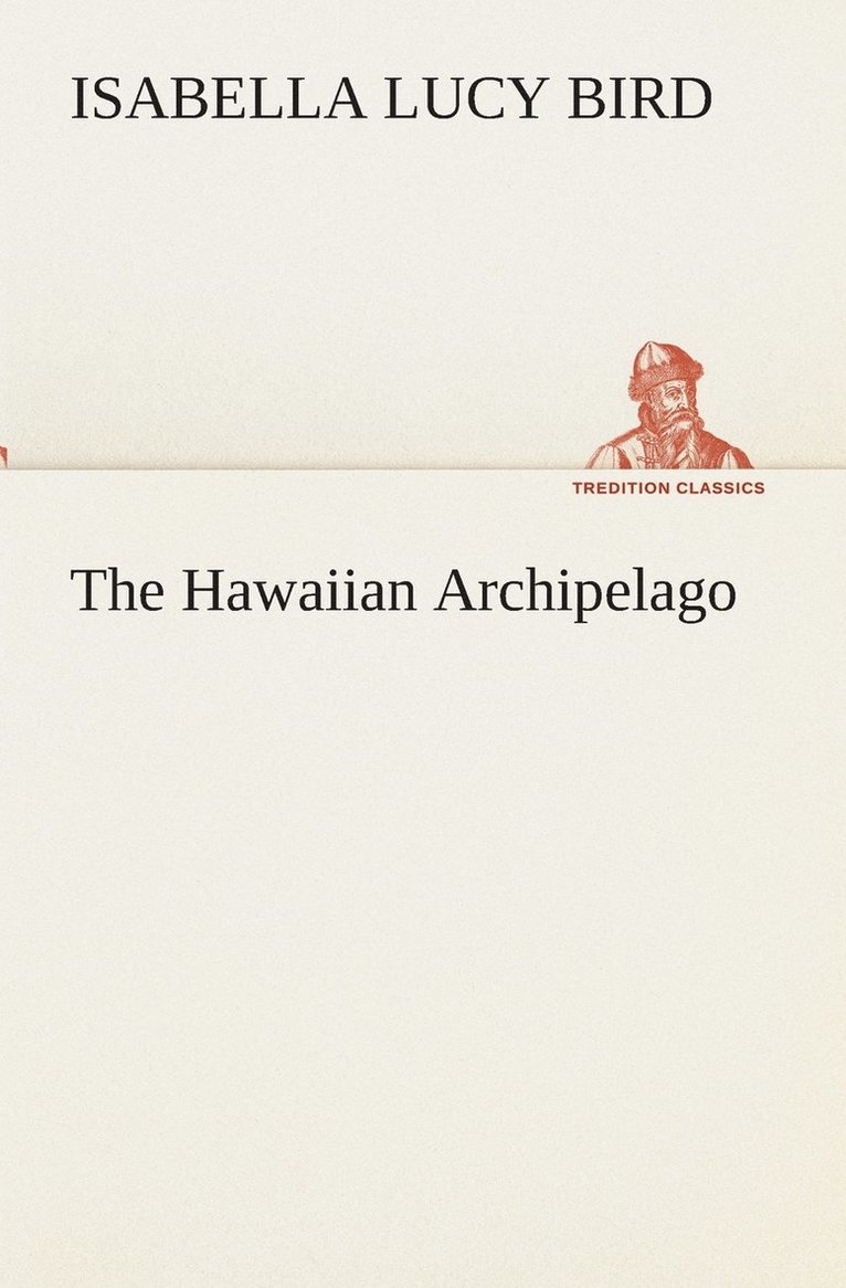 The Hawaiian Archipelago 1