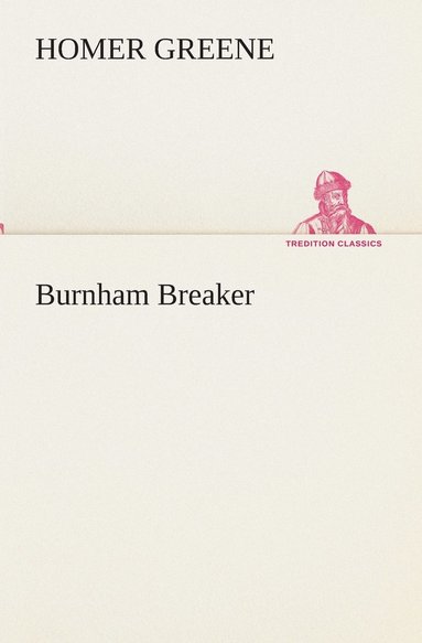 Homer Greene - Burnham Breaker, Häftad