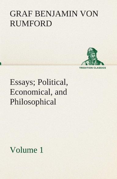 bokomslag Essays Political, Economical, and Philosophical - Volume 1