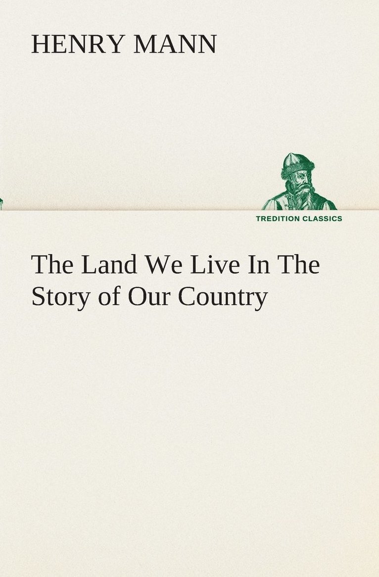 The Land We Live In The Story of Our Country 1