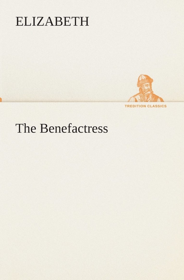 The Benefactress 1