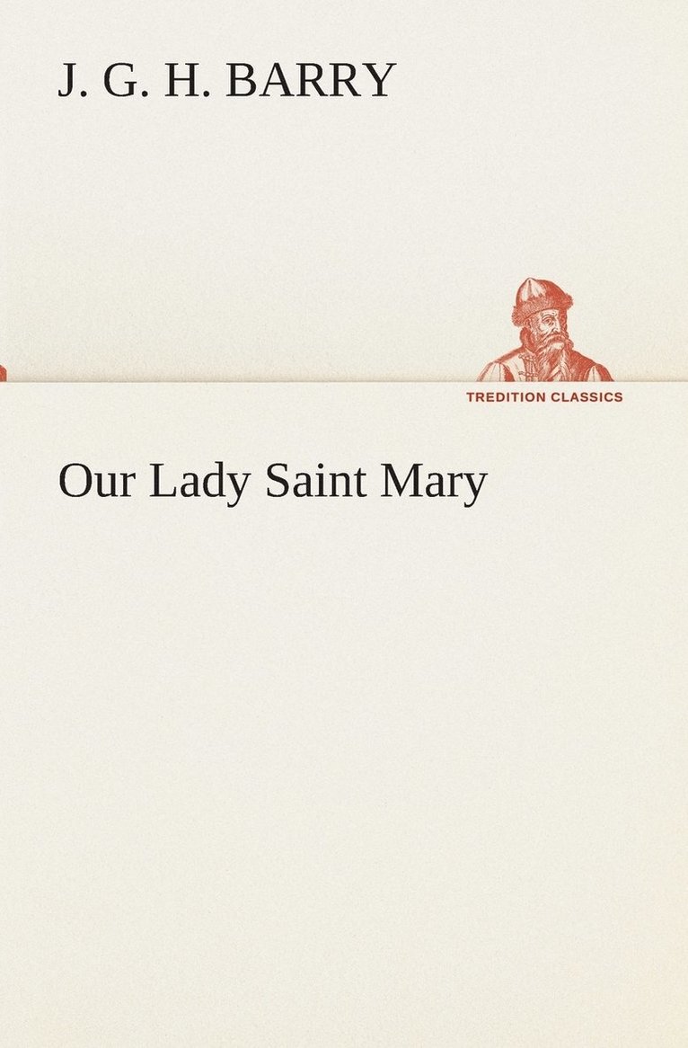 Our Lady Saint Mary 1