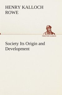 bokomslag Society Its Origin and Development