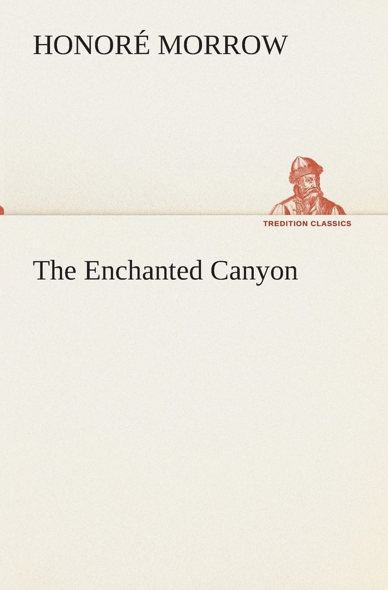 Honoré Morrow, Honoré - Enchanted Canyon, Häftad