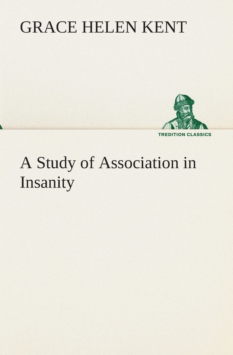 A Study of Association in Insanity 1