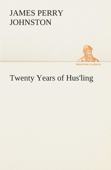 bokomslag Twenty Years of Hus'ling