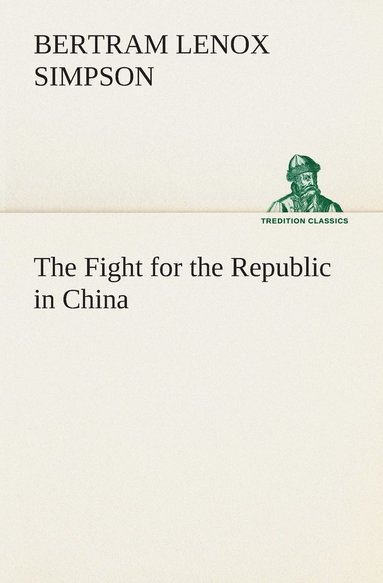 bokomslag Fight for the Republic in China