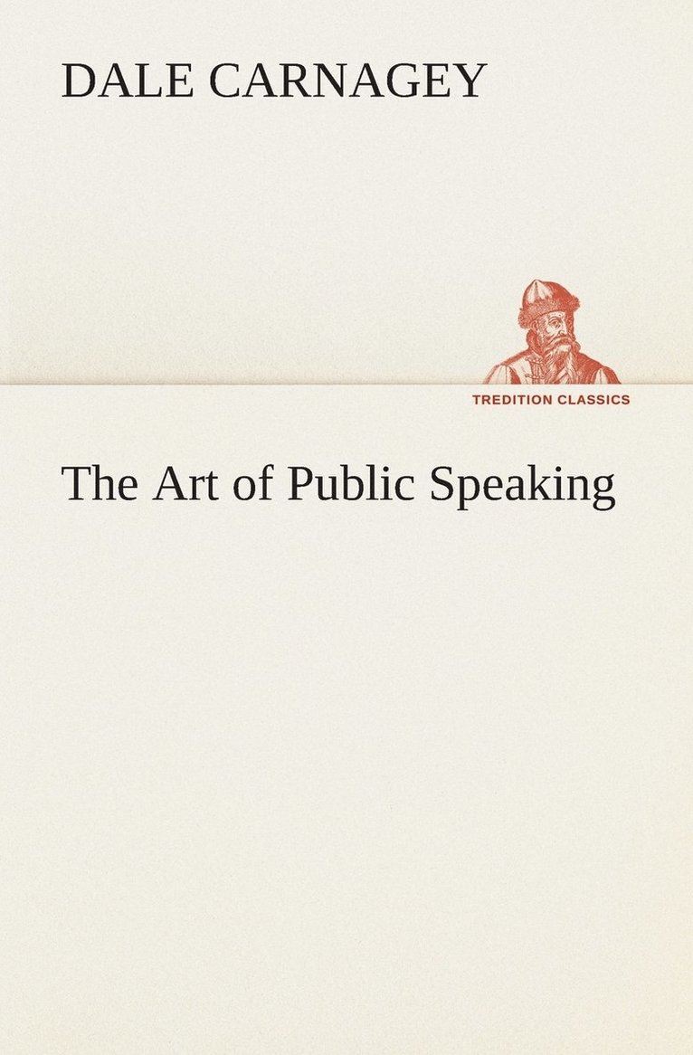 Dale Carnagey - Art of Public Speaking, Häftad