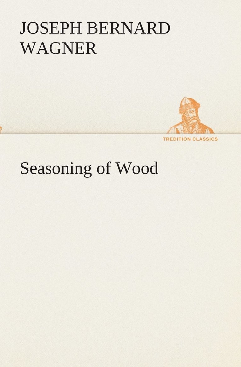 Seasoning of Wood 1