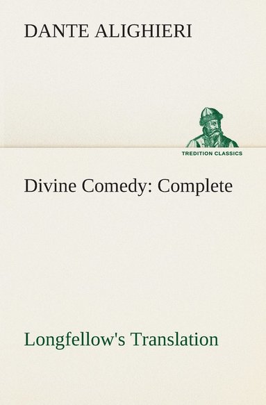 bokomslag Divine Comedy, Longfellow's Translation, Complete